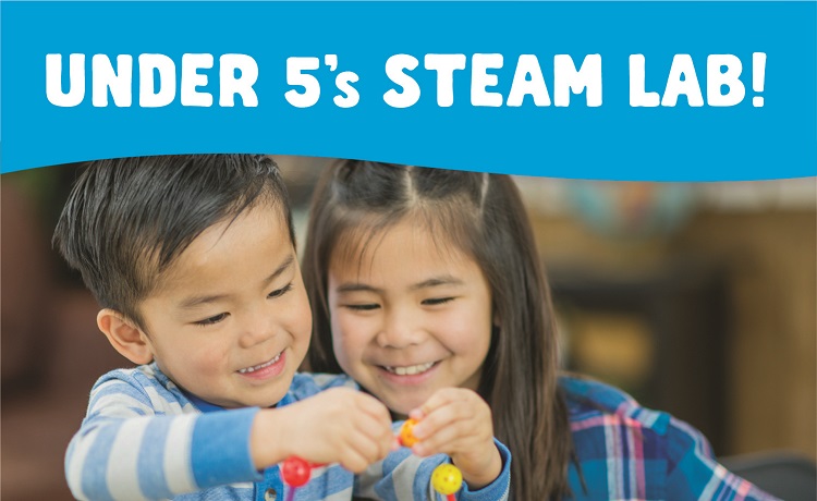 Children doing an activity with the words Under 5's Steam Lab!